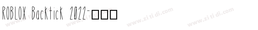 ROBLOX Backtick 2022字体转换